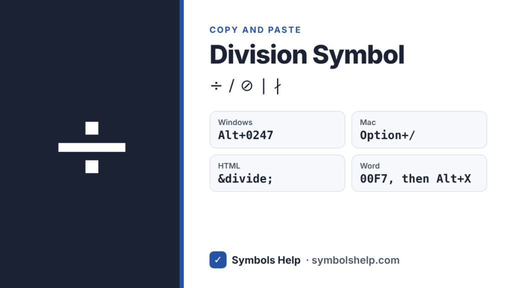 Division symbol ÷ with Alt code 0247, Mac shortcut Option+/, HTML code and Word code